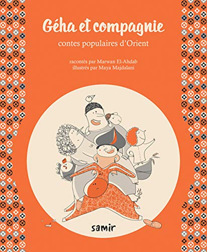 Beispielbild fr Gha et compagnie : contes populaires d'Orient zum Verkauf von medimops