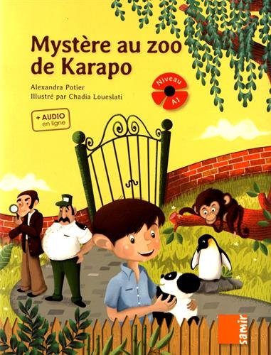 Beispielbild fr Mystre au zoo de Karapo [Broch] Potier, Alexandra et Loueslati, Chadia zum Verkauf von BIBLIO-NET