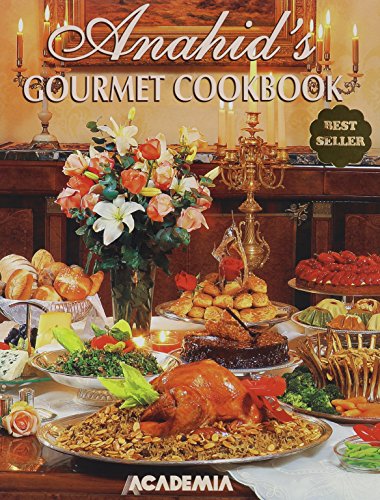 9789953373478: Anahid's Gourmet Cookbook