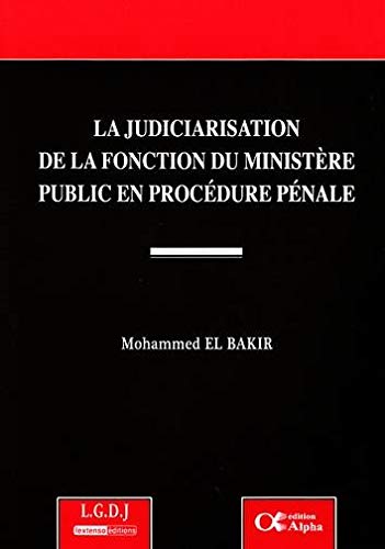 9789953515991: La judiciarisation de la fonction du ministre public en procdure pnale