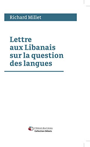 Stock image for Lettre aux Libanais sur la question des langues for sale by GF Books, Inc.