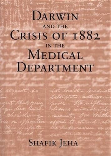 9789953901909: Darwin And the Crisis of 1882 in the Medical Department: And the First Student Protest in the Arab World in the Syrian Protestant College (Now the American University of Beirut)