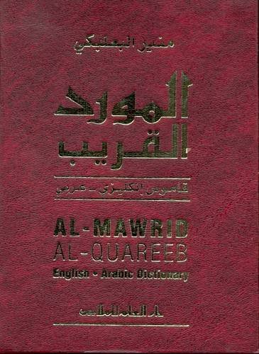 Stock image for Al Mawrid Al Quarib (English-Arabic Pocket Dictionary) for sale by GF Books, Inc.