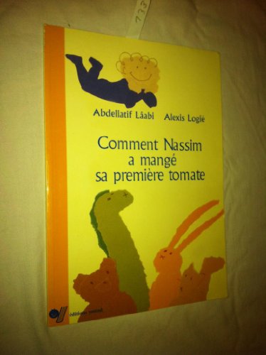 Beispielbild fr Comment Nassim a mang sa premire tomate zum Verkauf von Ammareal