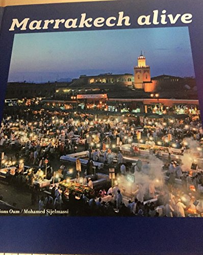 Stock image for Marrakech Alive for sale by Else Fine Booksellers