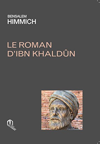 Beispielbild fr ROMAN D'IBN KHALDUN (LE) zum Verkauf von Gallix