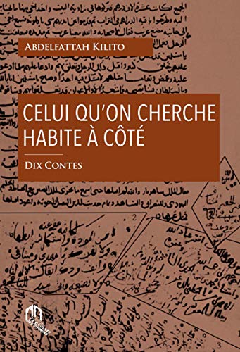 Beispielbild fr CELUI QU'ON CHERCHE HABITE A COTE zum Verkauf von Gallix