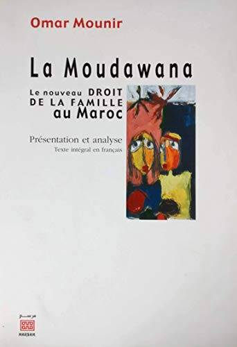 Beispielbild fr La Moudawana. Le nouveau droit de la famille au Maroc zum Verkauf von Buchpark