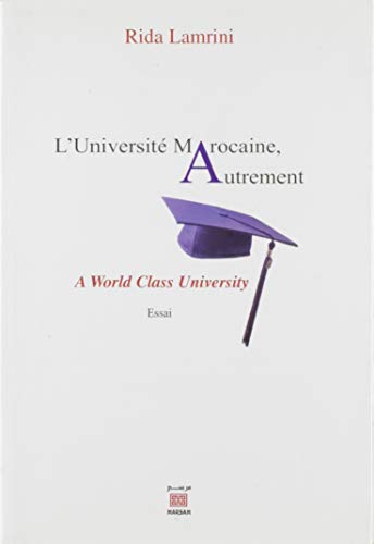 Stock image for L'Universit Marocaine, autrement : A World Class University for sale by Ammareal