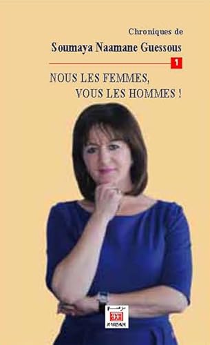 9789954213322: Nous les femmes, vous les hommes ! : Chroniques - Tome 1