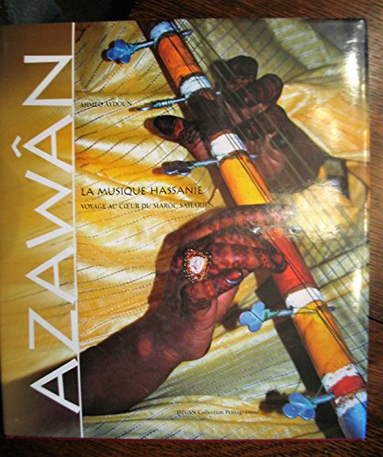 9789954302354: Azawan - La Musique Hassanie, voyage au coeur du Maroc Saharien