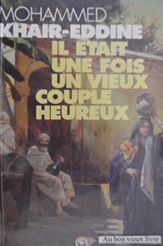Beispielbild fr Il tait Une Fois Un Vieux Couple Heureux zum Verkauf von RECYCLIVRE