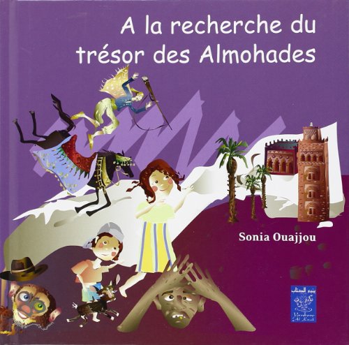 Beispielbild fr A la Recherche du Tresor des Almohades (Franais) zum Verkauf von Ammareal