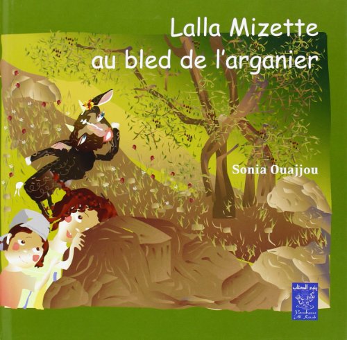 Imagen de archivo de Lalla Mizette au Bled de l Arganier (Franais) a la venta por Ammareal