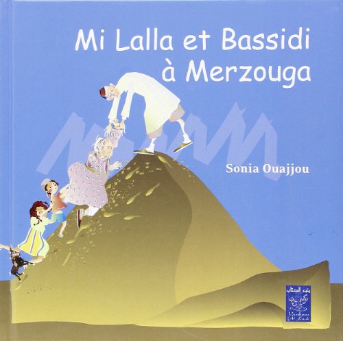 9789954486313: Mi Lalla et Bassidi a Merzouga (Franais)
