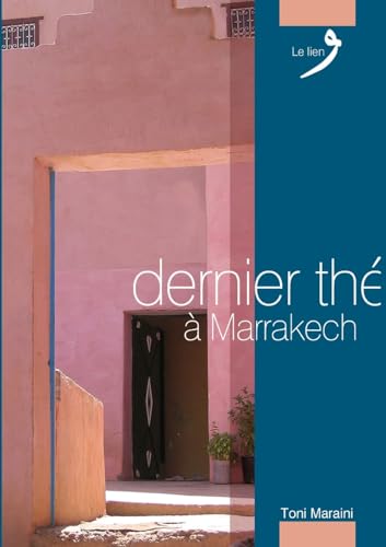 Beispielbild fr Dernier the  Marrakech zum Verkauf von medimops