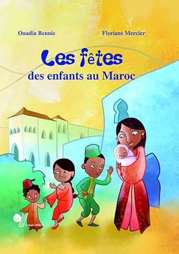 9789954531198: Les Fetes des Enfants au Maroc