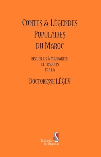 Beispielbild fr Contes et Legendes Populaires du Maroc zum Verkauf von medimops