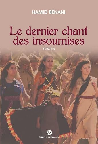 Stock image for Le Dernier Chant Des Insoumises for sale by Gallix