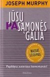 Stock image for Jusu pasamones galia. Naujas leidimas (su autoriaus komentarais) for sale by WorldofBooks