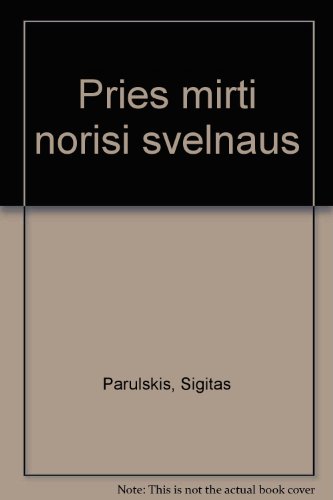 Beispielbild fr Pries mirti norisi svelnaus zum Verkauf von medimops