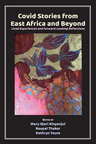 Beispielbild fr Covid Stories from East Africa and Beyond: Lived Experiences and Forward-Looking Reflections zum Verkauf von Books From California