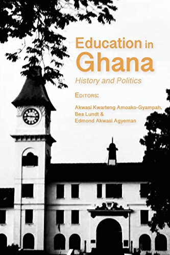 9789956553990: Education in Ghana: History and Politics