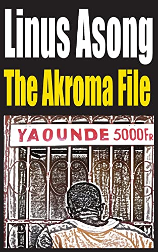 9789956558827: The Akroma File