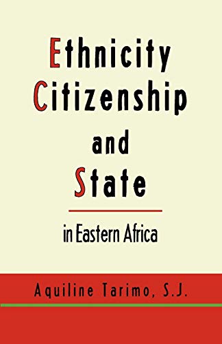 9789956579990: Ethnicity, Citizenship & State in Eastern Africa