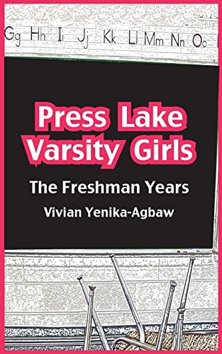 Imagen de archivo de Press Lake Varsity Girls: The Freshman Year a la venta por California Books