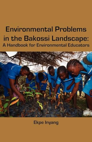 Beispielbild fr Environmental Problems in the Bakossi Landscape. A Handbook for Environmental Educators zum Verkauf von The Book Bin