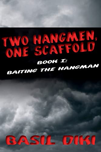 Beispielbild fr Two Hangmen, One Scaffold Book I. Baiting the Hangman zum Verkauf von Lucky's Textbooks