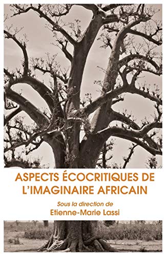 Stock image for Aspects Ecocritiques de L Imaginaire Africain for sale by Chiron Media