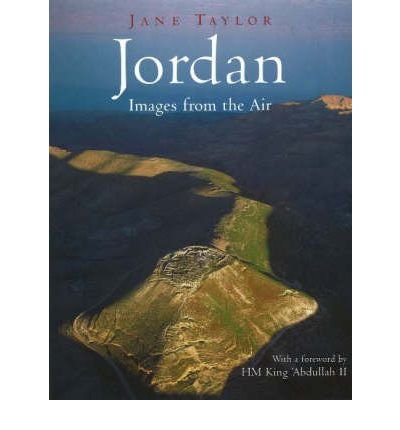 Beispielbild fr Jordan: Images from the Air by Jane Taylor (2005-05-04) zum Verkauf von Wonder Book