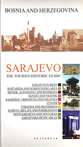 Beispielbild fr Sarajevo : The Tourist-Historic Guide [Bosnia & Herzegovina] zum Verkauf von medimops