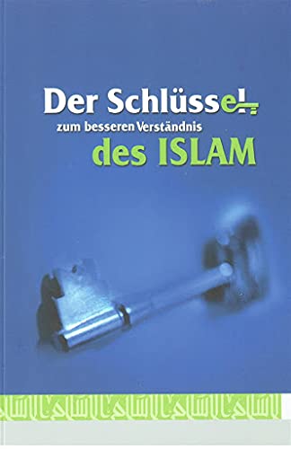 9789960590141: Der Schlssel zum besseren Verstndnis des Islam