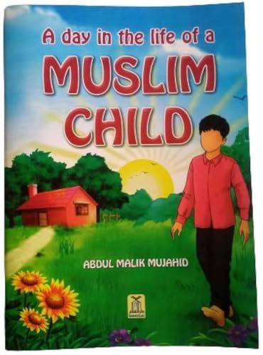 9789960717456: A Day in the Life of a Muslim Child