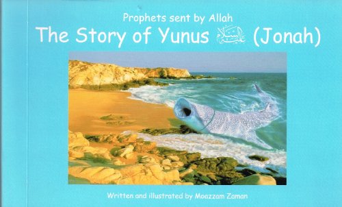 Beispielbild fr The Story of Yunus (Jonah) zum Verkauf von Wonder Book