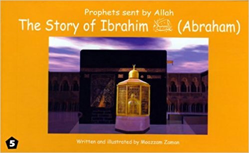 9789960732985: The Story of Ibrahim (Abraham)