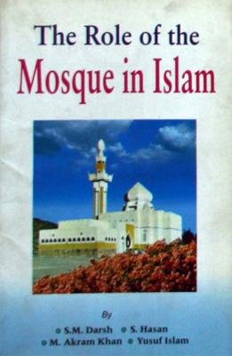 Beispielbild fr The Role of the Mosque In Islam zum Verkauf von Wonder Book
