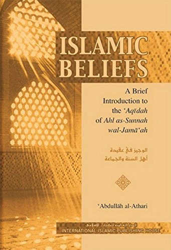 Stock image for Islamic Beliefs: A Brief Introduction to the 'Aqidah of Ahl as-Sunnah wal-Jama'ah for sale by Book Stall of Rockford, Inc.