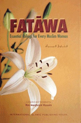 Stock image for Fatawa: Essential Rulings for Every Muslim Woman for sale by Better World Books: West