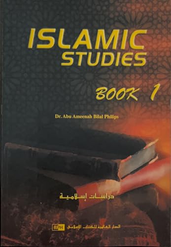 Stock image for Islamic Studies (Book1) By Dr. Abu Ameenah Bilal Philips for sale by HPB-Ruby