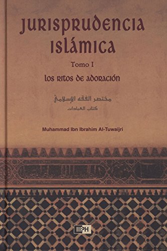 Stock image for Jurisprudencia Islamica Tomo I: Los Ritos de Adoracion for sale by Southern Maryland Books