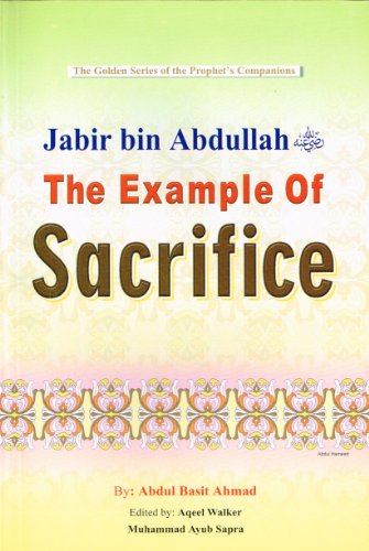 Stock image for Jabir Bin Abdullah (R) the Example of Sacrifice for sale by Southern Maryland Books