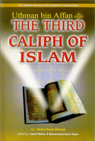 Stock image for Uthman bin Affan: The Third Caliph of Islam - The Golden Series of the Prophets Companions for sale by Reuseabook