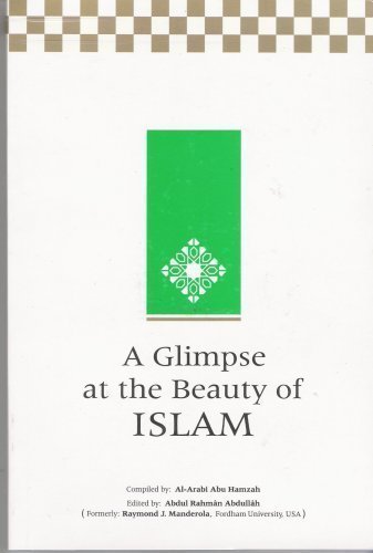 Stock image for A Glimpse at the Beauty of Islam for sale by WorldofBooks