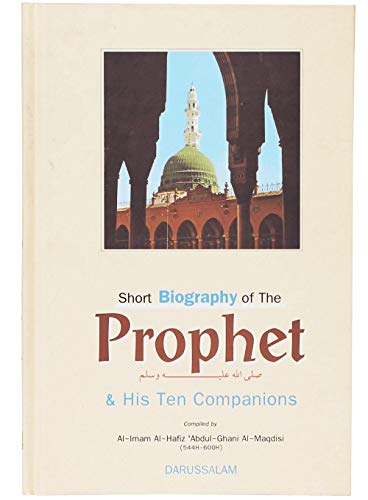 Beispielbild fr Short Biography of the Prophet and His Ten Companions zum Verkauf von SecondSale