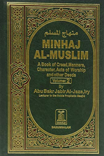 Beispielbild fr Minhaj Al-Muslim: A Book of Creed, Manners, Character, Acts of Worship and Other Deeds, Vol. 2 zum Verkauf von ThriftBooks-Dallas