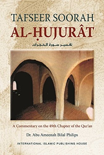 Stock image for Tafseer Soorah al-Hujurat: A Commentary on the 49th Chapter of the Qur'an for sale by SecondSale